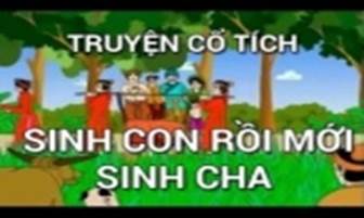 Image result for images for sự tích sinh con rồi mới sinh cha
